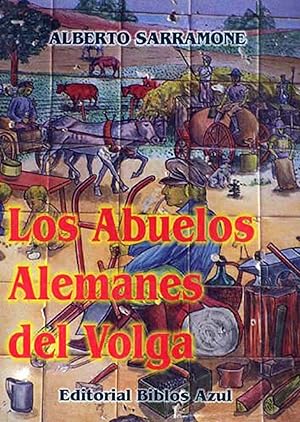 Imagen del vendedor de Los abuelos alemanes del Volga en Argentina. a la venta por Ventara SA