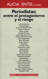 Imagen del vendedor de Periodistas : entre el protagonismo y el riesgo.-- ( Estudios de comunicacin ) a la venta por Ventara SA