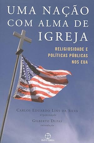 Seller image for Uma nao com alma de igreja : religiosidade e polticas pblicas nos EUA. for sale by Ventara SA