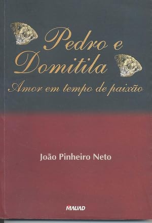 Image du vendeur pour Pedro e Domitila : amor em tempo de paixo. mis en vente par Ventara SA