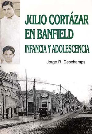 Seller image for Julio Cortzar en Banfield : infancia y adolescencia. for sale by Ventara SA