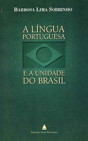 Seller image for A lngua portuguesa e a unidade do Brasil. for sale by Ventara SA