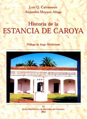 Imagen del vendedor de Historia de la estancia de Caroya.-- ( Libros de la Junta Provincial de Historia de Crdoba ; 23 ) a la venta por Ventara SA