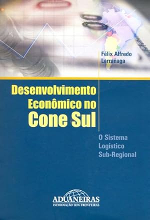 Seller image for Desenvolvimento econmico no Cone Sul : o sistema logstico sub-regional. for sale by Ventara SA