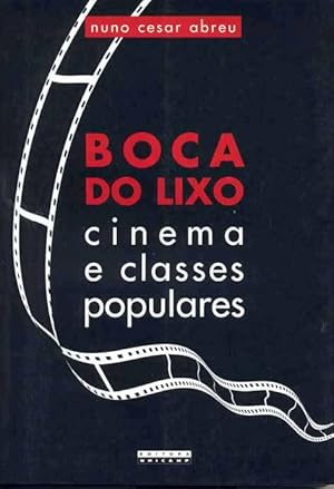 Seller image for Boca do Lixo : cinema e classes populares. for sale by Ventara SA