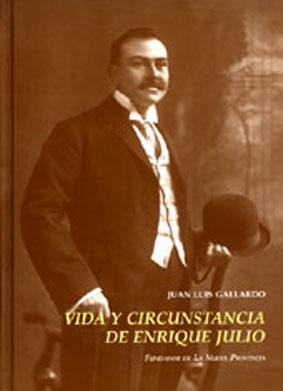 Vida y circunstancia de Enrique Julio : fundador de "La Nueva Provincia".