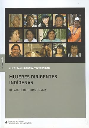 Imagen del vendedor de Mujeres dirigentes indigenas : relatos e historias de vida : cultura ciudadana y diversidad. a la venta por Ventara SA