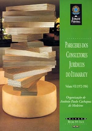 Seller image for Pareceres dos consultores jurdicos do Itamaraty (1972-1984). vol. 7 -- ( Brasil 500 anos ) for sale by Ventara SA