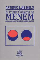 Imagen del vendedor de El primer gobierno de Menem : anlisis de los procesos de cambio poltico. a la venta por Ventara SA