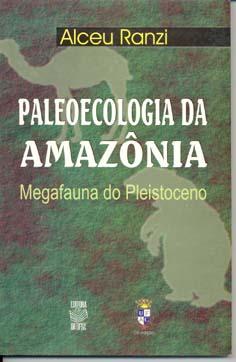 Seller image for Paleoecologia da Amaznia : megafauna do Plesitoceno. for sale by Ventara SA