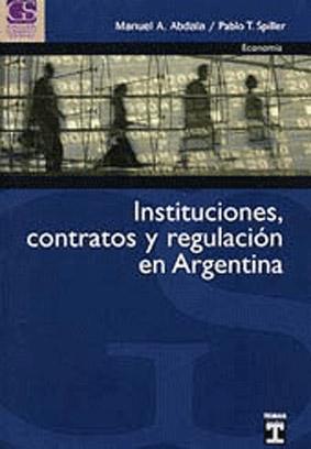 Bild des Verkufers fr Instituciones, contratos y regulacin en Argentina.-- ( Economa ; 3 ) zum Verkauf von Ventara SA