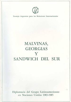 Seller image for Malvinas, Georgias y Sandwich del Sur. vol. 5 , Diplomacia del Grupo Latinoamericano en Naciones Unidas : 1983-1985 for sale by Ventara SA