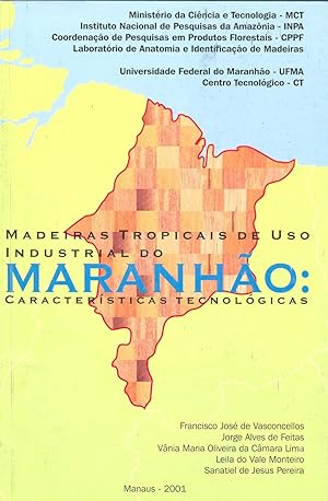 Imagen del vendedor de Madeiras tropicais de uso industrial do Maranho : caractersticas tecnolgicas. a la venta por Ventara SA