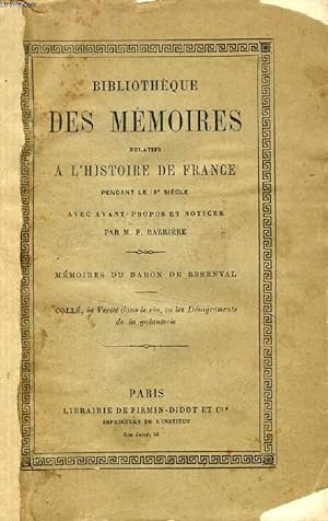 Bild des Verkufers fr MEMOIRES DU BARON DE BESENVAL, COLL, LA VERITE DANS LE VIN, OU LES DESAGREMENTS DE LA GALANTERIE, COMEDIE zum Verkauf von Le-Livre