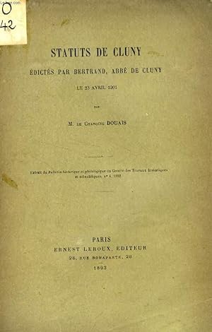 Bild des Verkufers fr STATUTS DE CLUNY EDICTES PAR BERTRAND, ABBE DE CLUNY, LE 23 AVRIL 1301 (TIRE A PART) zum Verkauf von Le-Livre