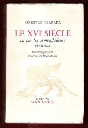 Le XVI° Siècle Vu par Les Ambassadeurs Vénitiens