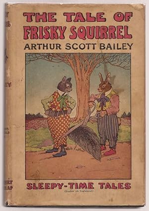 Imagen del vendedor de The Tale of Frisky Squirrel (Sleepy Time Tales) a la venta por Hayden & Fandetta Rare Books   ABAA/ILAB