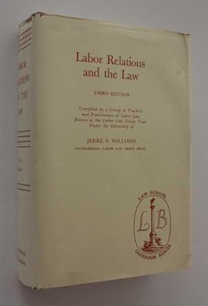 Bild des Verkufers fr Labor Relations and the Law: Third Edition zum Verkauf von Cover to Cover Books & More
