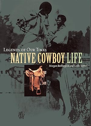 Native Cowboy Life (Legends of Our Times)