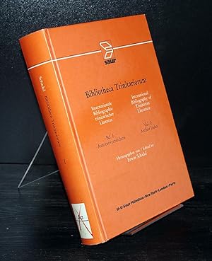 Bibliotheca Trinitariorum. Internationale Bibliographie trinitarischer Literatur / International ...
