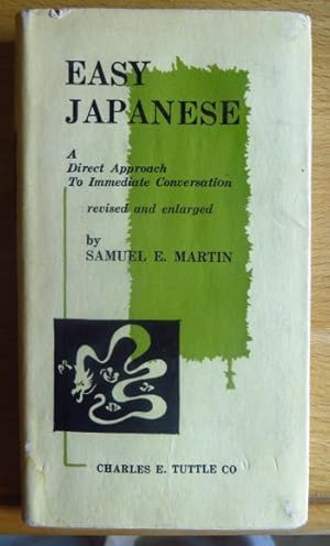 Easy Japanese a Direct Approach To Inter