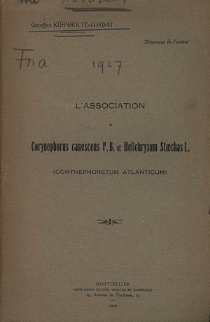 Imagen del vendedor de L'Association a Corynephorus canescens P.B. et Helichrysum St chas L. (CORYNEPHORETUM ATLANTICUM). a la venta por Antiquariat Bookfarm