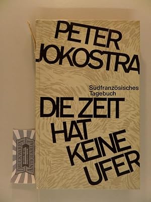 Seller image for Die Zeit hat keine Ufer : Sdfranz. Tagebuch. for sale by Druckwaren Antiquariat