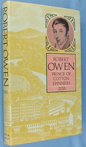 Robert Owen: Prince of Cotton Spinners