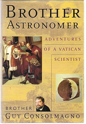 Image du vendeur pour Brother Astronomer : Adventures of a Vatican Scientist mis en vente par Michael Moons Bookshop, PBFA