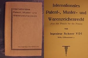 Internationales Patent-, Muster- und Warenzeichenrecht (Aus der Praxis für die Praxis)