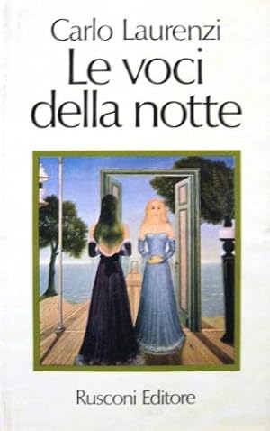 Bild des Verkufers fr Le voci della notte. zum Verkauf von Libreria La Fenice di Pietro Freggio