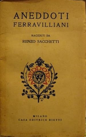 Imagen del vendedor de Aneddoti Ferravilliani. a la venta por Libreria La Fenice di Pietro Freggio