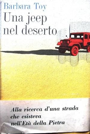 Seller image for Una jeep nel deserto. for sale by Libreria La Fenice di Pietro Freggio