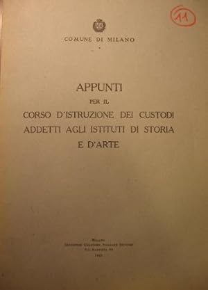 Imagen del vendedor de Appunti per il corso d'istruzione dei custodi addetti agli Istituti di Storia e d'Arte. a la venta por Libreria La Fenice di Pietro Freggio