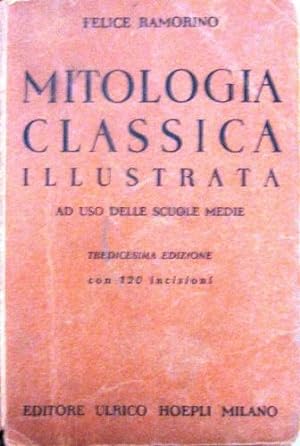 Imagen del vendedor de Mitologia classica illustrata. a la venta por Libreria La Fenice di Pietro Freggio