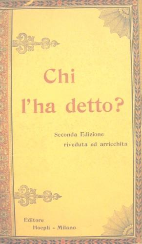 Immagine del venditore per Chi l ha detto? venduto da Libreria La Fenice di Pietro Freggio