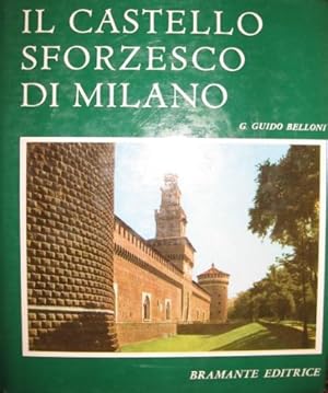 Bild des Verkufers fr Il Castello Sforzesco di Milano. zum Verkauf von Libreria La Fenice di Pietro Freggio