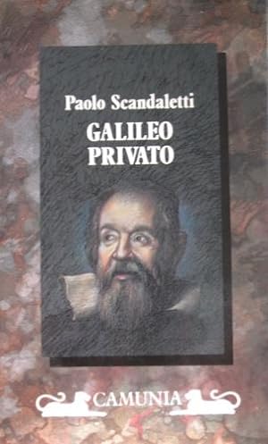 Immagine del venditore per Galileo privato. venduto da Libreria La Fenice di Pietro Freggio