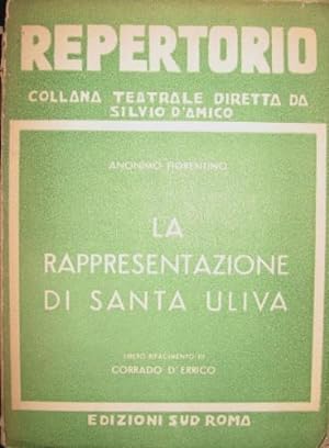 Image du vendeur pour La rappresentazione di Santa Uliva. mis en vente par Libreria La Fenice di Pietro Freggio