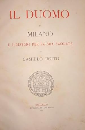 Seller image for Il duomo di Milano e i disegni per la sua facciata. for sale by Libreria La Fenice di Pietro Freggio