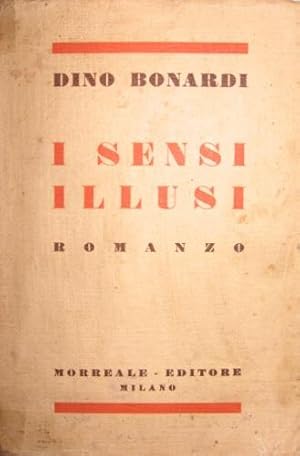 Imagen del vendedor de I sensi illusi. a la venta por Libreria La Fenice di Pietro Freggio