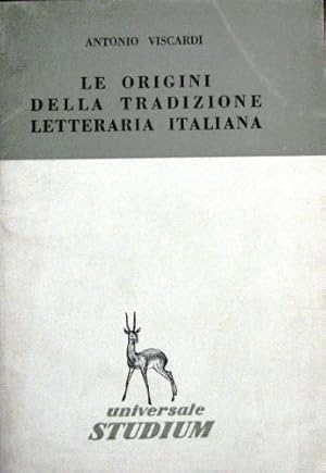 Seller image for Le origini della tradizione letteraria italiana. for sale by Libreria La Fenice di Pietro Freggio