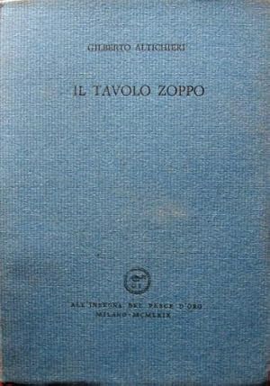 Immagine del venditore per Il tavolo zoppo. venduto da Libreria La Fenice di Pietro Freggio