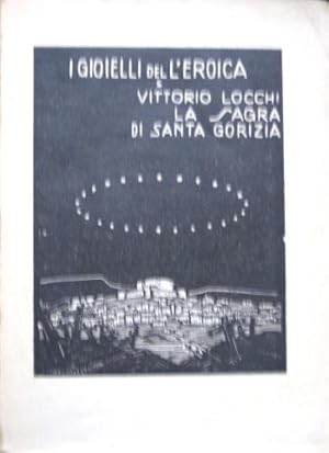 Seller image for La sagra di Santa Gorizia. for sale by Libreria La Fenice di Pietro Freggio
