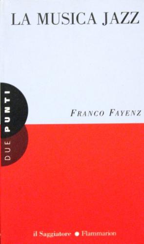 Immagine del venditore per La musica jazz. venduto da Libreria La Fenice di Pietro Freggio