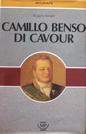 Seller image for Camillo Benso di Cavour. for sale by Libreria La Fenice di Pietro Freggio