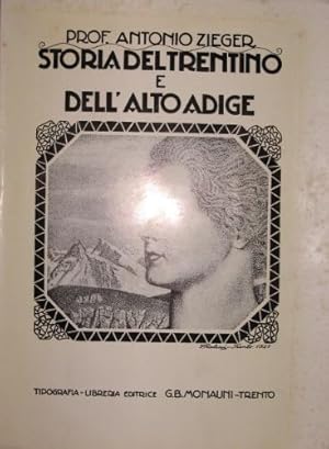 Imagen del vendedor de Storia del Trentino e dell'Alto Adige. a la venta por Libreria La Fenice di Pietro Freggio