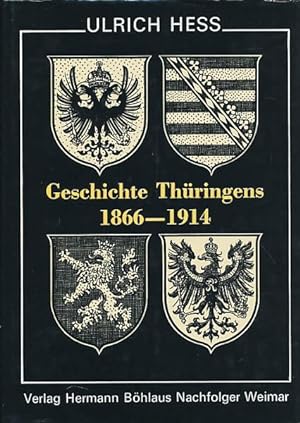 Geschichte Thüringens 1866 bis 1914. Aus dem Nachlaß herausgegeben von Volker Wahl.