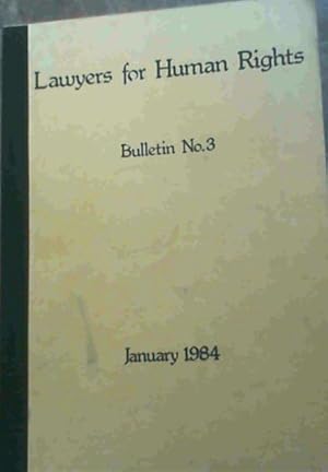 Bild des Verkufers fr Lawyers for Human Rights : Bulletin No. 3 - January 1984 zum Verkauf von Chapter 1