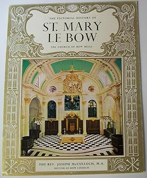 Seller image for The Pictorial History of St. (Saint) Mary Le Bow, the Church of Bow Bells (Pitkin Pride of Britain Books) for sale by Book Nook